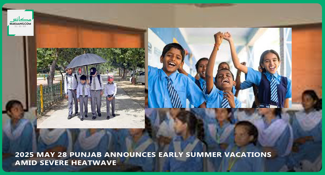 2025 May 28 Punjab Announces Early Summer Vacations Amid Severe Heatwave