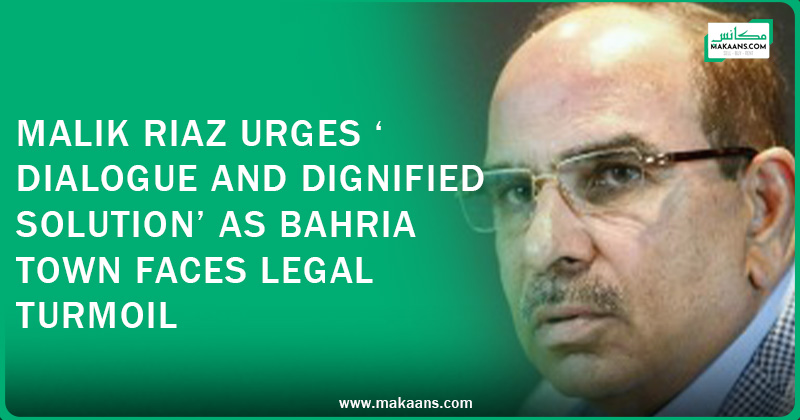 Malik Riaz Urges ‘Dialogue and Dignified Solution’ as Bahria Town Faces Legal Turmoil Malik Riaz Urges ‘Dialogue and Dignified Solution’ as Bahria Town Faces Legal Turmoil